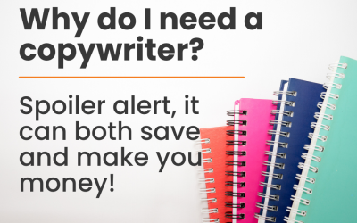 Why Do I Need a Copywriter?